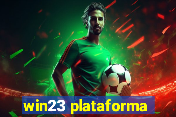 win23 plataforma